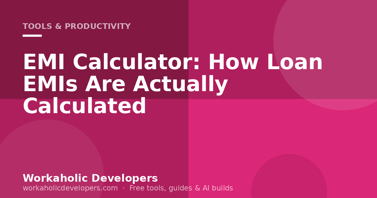 EMI Calculator: How Loan EMIs Are Actually Calculated